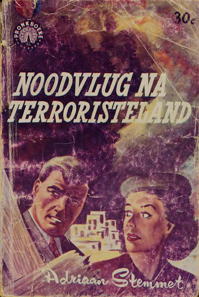 Noodvlug na terroristeland - Adriaan Stemmet (1962)