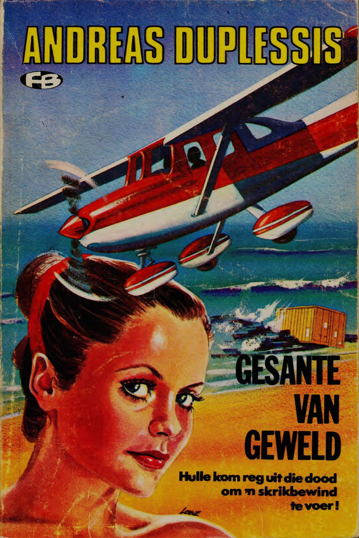 Gesante van geweld - Andreas du Plessis (1981)
