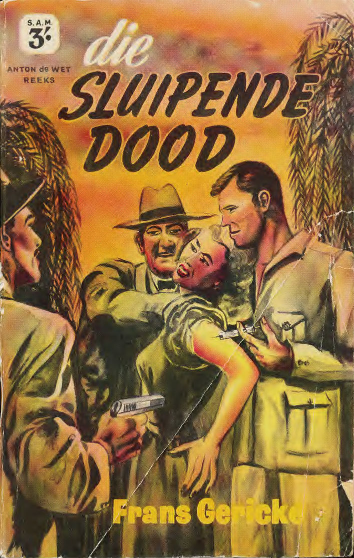Die sluipende dood - Frans Gericke (1950s)