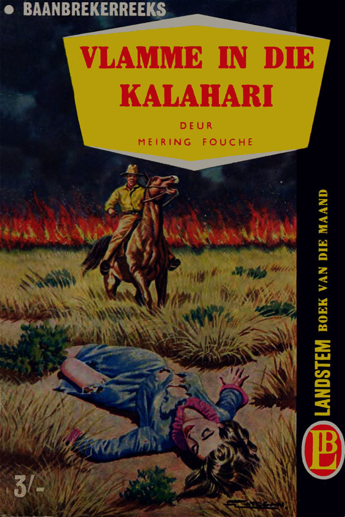 Vlamme in die Kalahari - Meiring Fouche (1961)