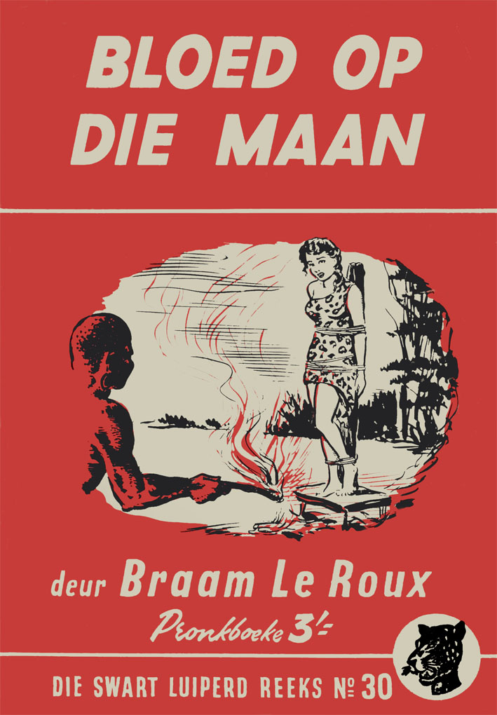 Bloed op die maan #30 – Braam le Roux | Swart Luiperd - Pronk | Pronk Boeke | Suid-Afrikaanse pulpboek omslag (1956)