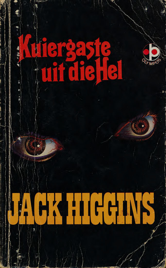 Kuiergaste uit die hel - Jack Higgens (1981)