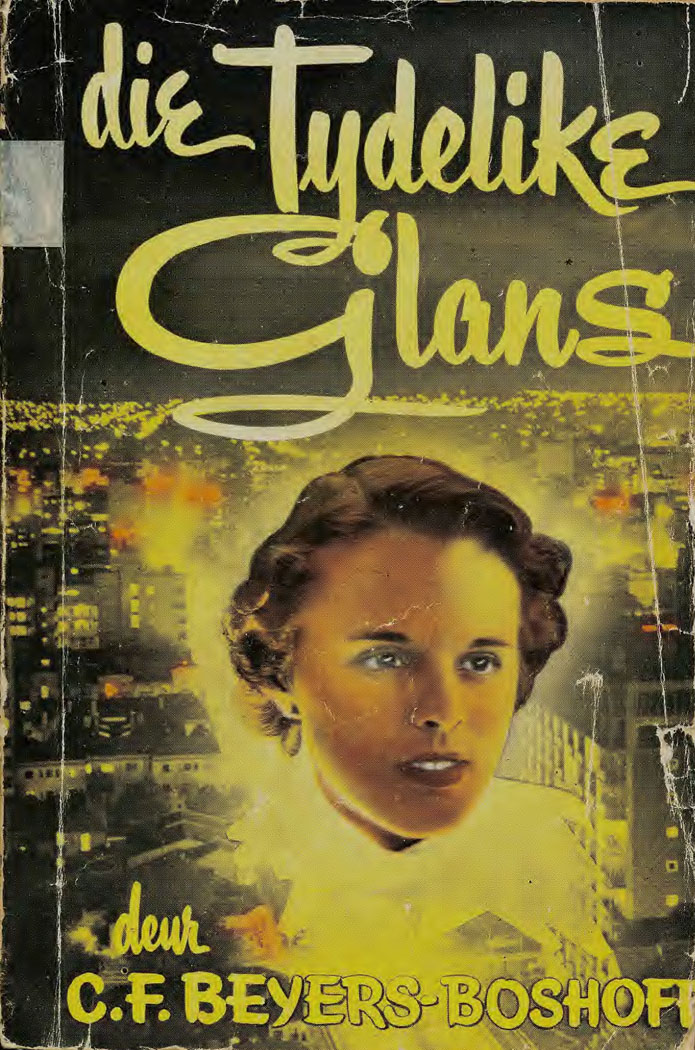 Die tydelike glans - C.F. Beyers-Boshoff (1950s)