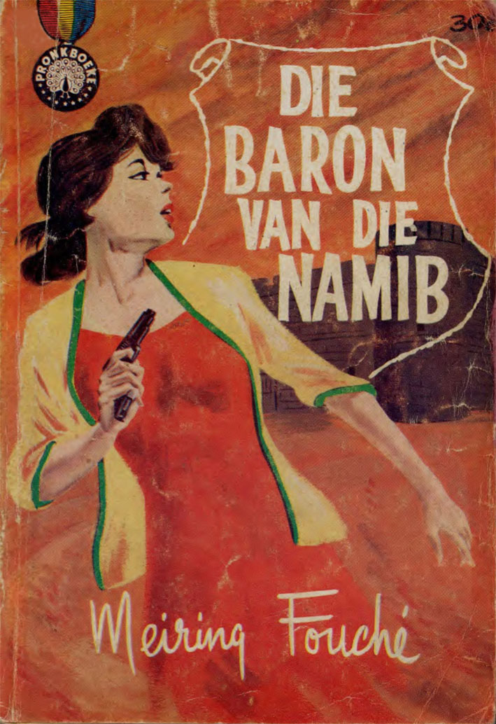 Die Baron van die Namib #24 – Meiring Fouche | SA Polisie - Pronk | Pronk Boeke | Suid-Afrikaanse pulpboek omslag (1962)