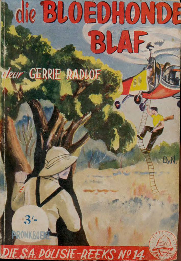 Die bloedhonde blaf #14 – Gerrie Radlof | SA Polisie - Pronk | Pronk Boeke | Suid-Afrikaanse pulpboek omslag (1958)