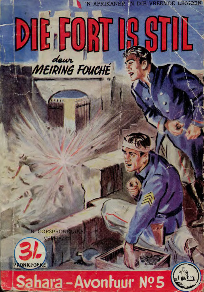 Die fort is stil #5 – Meiring Fouche | Sahara Avontuur - Pronk | Pronk Boeke | Suid-Afrikaanse pulpboek omslag (1956)