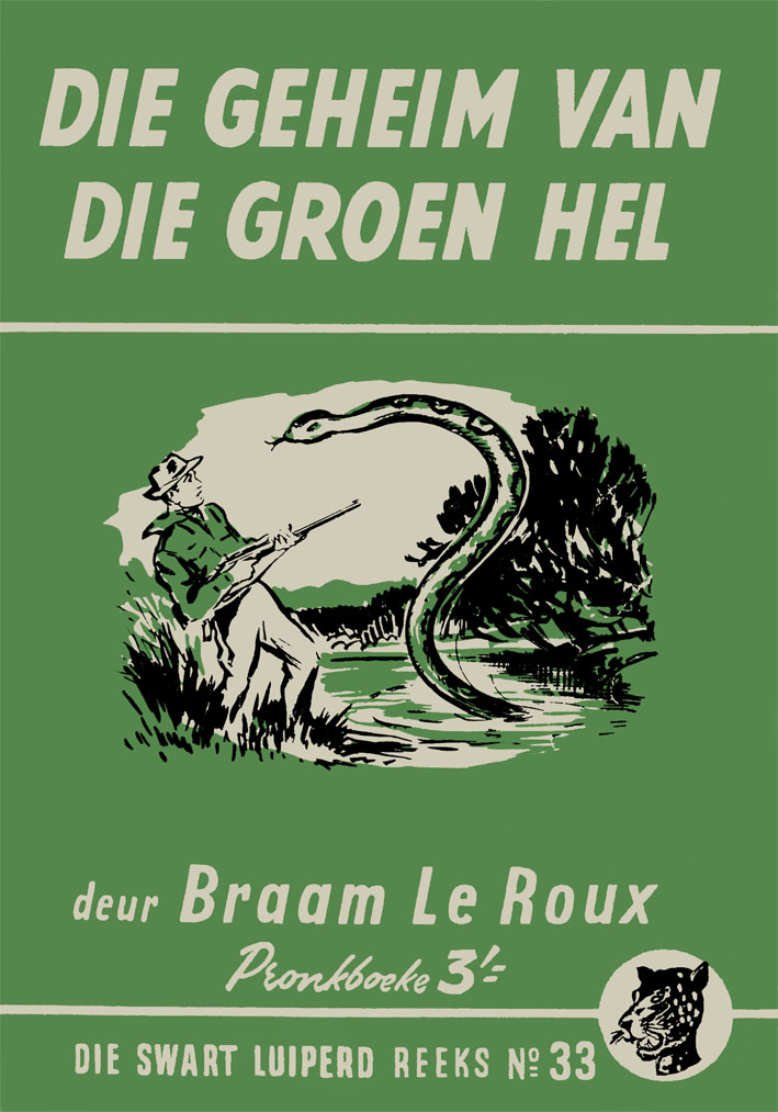 Die geheim van die Groen Hel #33 – Braam le Roux | Swart Luiperd - Pronk | Pronk Boeke | Suid-Afrikaanse pulpboek omslag (1956)