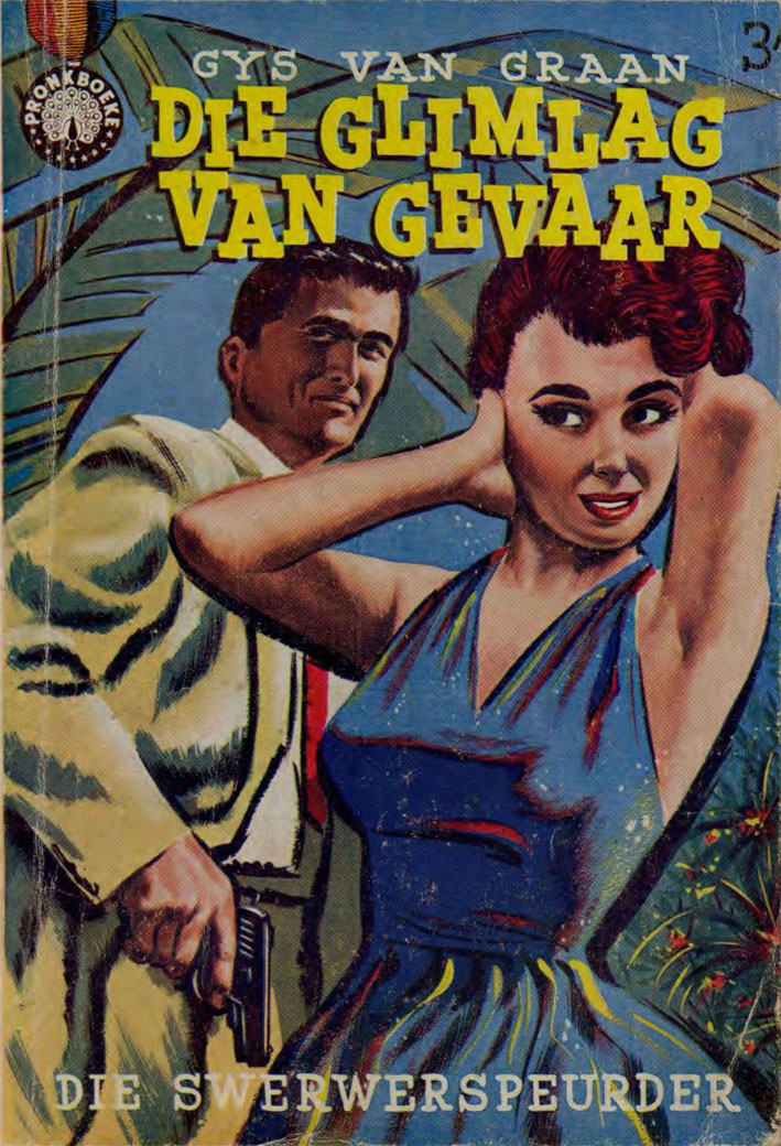 Die glimlag van gevaar #21 – Gys van Graan | Swerwer Speurder - Pronk | Pronk Boeke | Suid-Afrikaanse pulpboek omslag (1960)