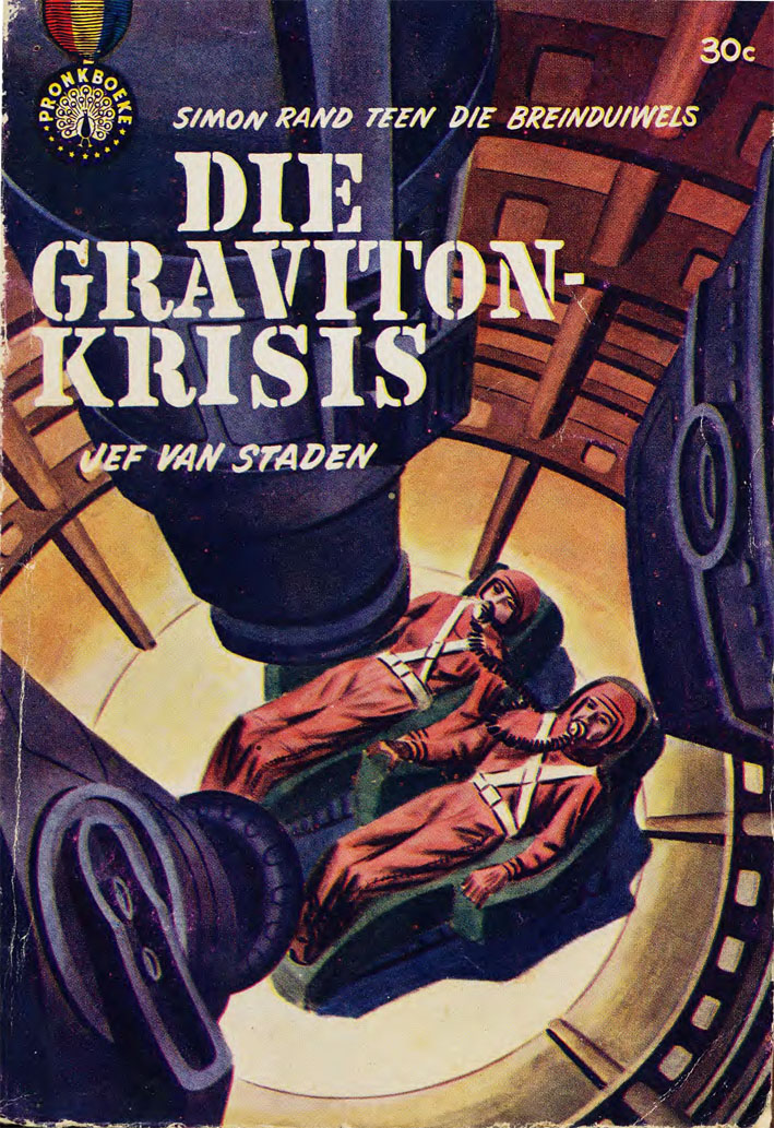 Die graviton-krisis #7 – Jef van Staden | Simon Rand | Pronk Boeke | Suid-Afrikaanse pulpboek omslag (1962)