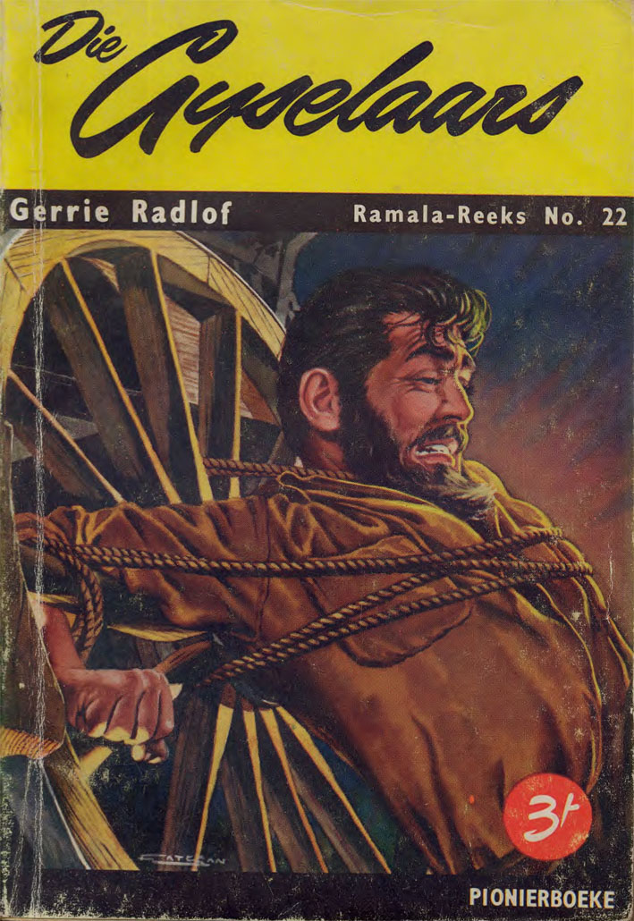 Die gyselaars #22 – Gerrie Radlof | Ramala - Pionier | Voortrekkerpers | Suid-Afrikaanse pulpboek omslag (1959)