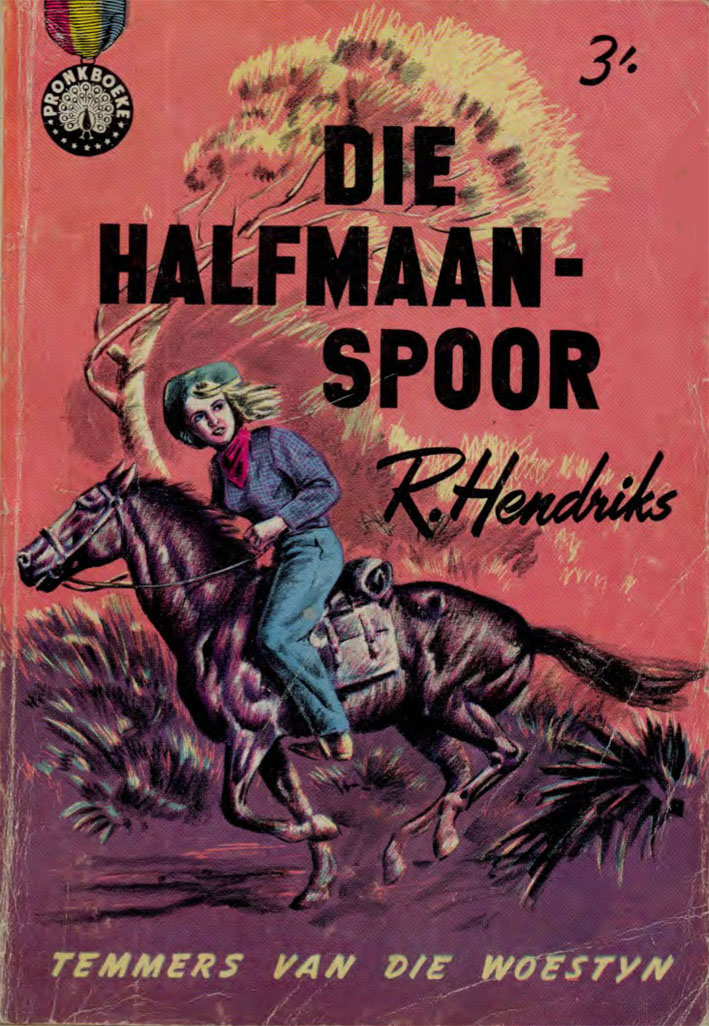 Die halfmaanspoor #59 – Reinhardt Hendriks | Temmers van die Woestyn - Pronk | Pronk Boeke | Suid-Afrikaanse pulpboek omslag (1960)