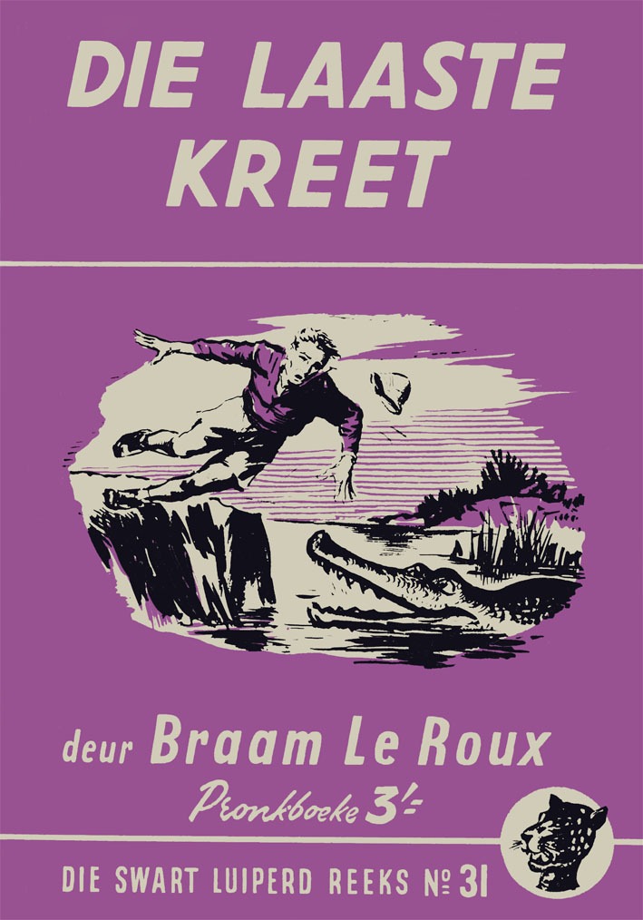 Die laaste kreet #31 – Braam le Roux | Swart Luiperd - Pronk | Pronk Boeke | Suid-Afrikaanse pulpboek omslag (1956)