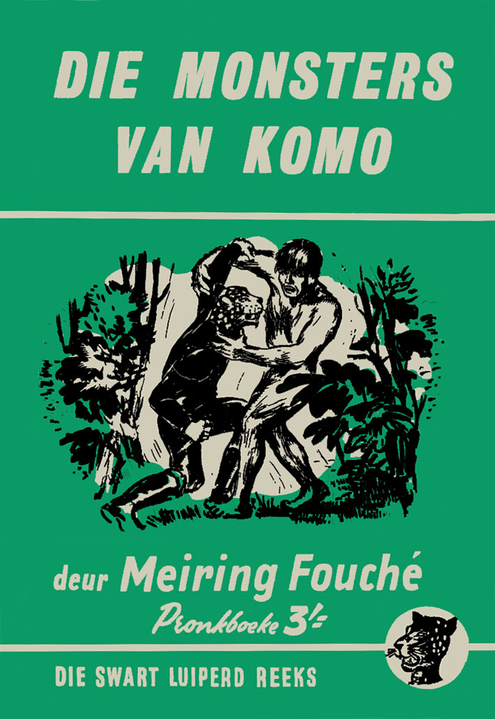 Die monsters van Komo #57 – Meiring Fouche | Swart Luiperd - Pronk | Pronk Boeke | Suid-Afrikaanse pulpboek omslag (1960)