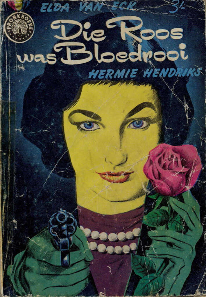 Die roos was bloedrooi #2 – Hermie Hendriks | Elda van Eck | Pronk Boeke | Suid-Afrikaanse pulpboek omslag (1960)