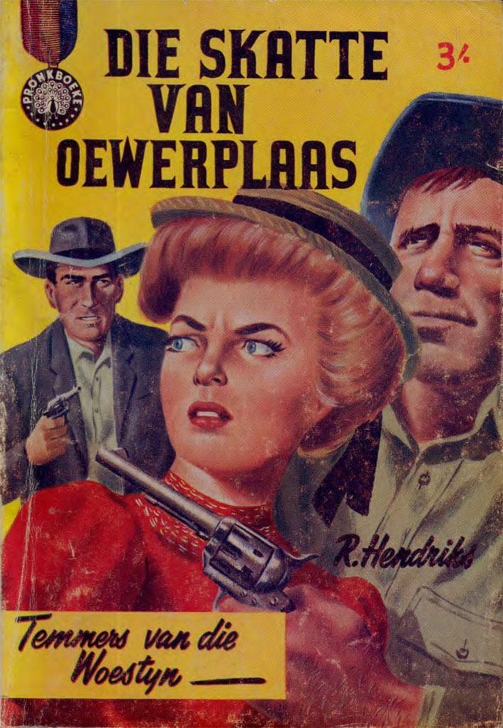 Die skatte van Oewerplaas #60 – Reinhardt Hendriks | Temmers van die Woestyn - Pronk | Pronk Boeke | Suid-Afrikaanse pulpboek omslag (1960)