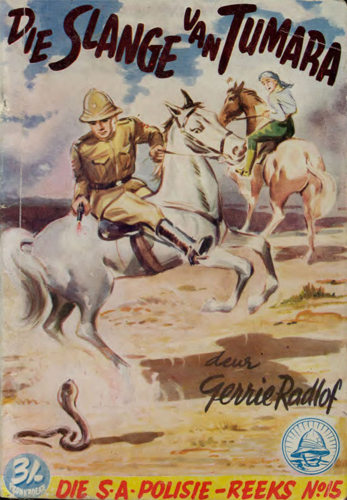 Die slange van Tumara #15 – Gerrie Radlof | SA Polisie - Pronk | Pronk Boeke | Suid-Afrikaanse pulpboek omslag (1958)