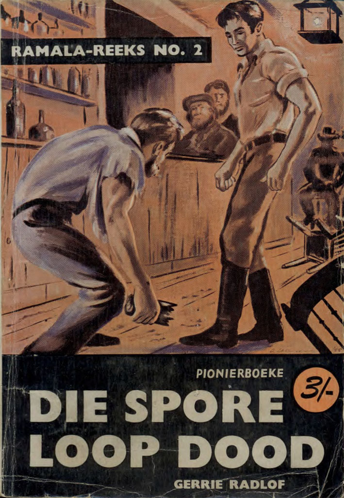 Die spore loop dood #2 – Gerrie Radlof | Ramala - Pionier | Voortrekkerpers | Suid-Afrikaanse pulpboek omslag (1955)
