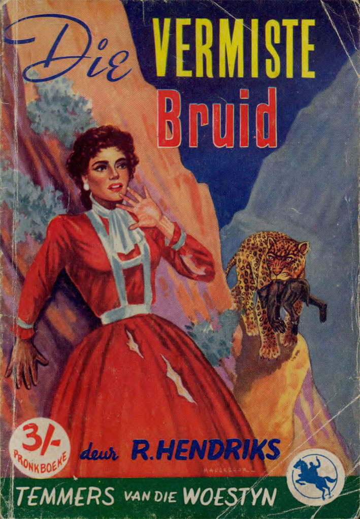 Die vermiste bruid #49 – Reinhardt Hendriks | Temmers van die Woestyn - Pronk | Pronk Boeke | Suid-Afrikaanse pulpboek omslag (1959)