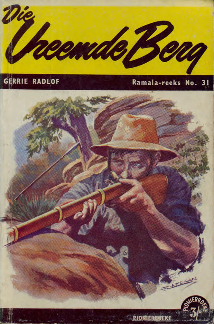 Die vreemde berg #31 – Gerrie Radlof | Ramala - Pionier | Voortrekkerpers | Suid-Afrikaanse pulpboek omslag (1961)