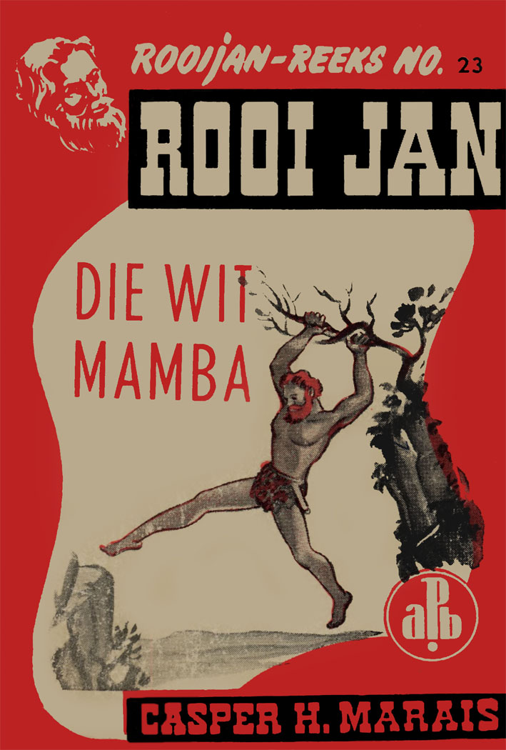 Die wit mamba #23 – Reinhardt Hendriks | Rooi Jan - APB | Afrikaanse Pers Boekhandel | Suid-Afrikaanse pulpboek omslag (1950)