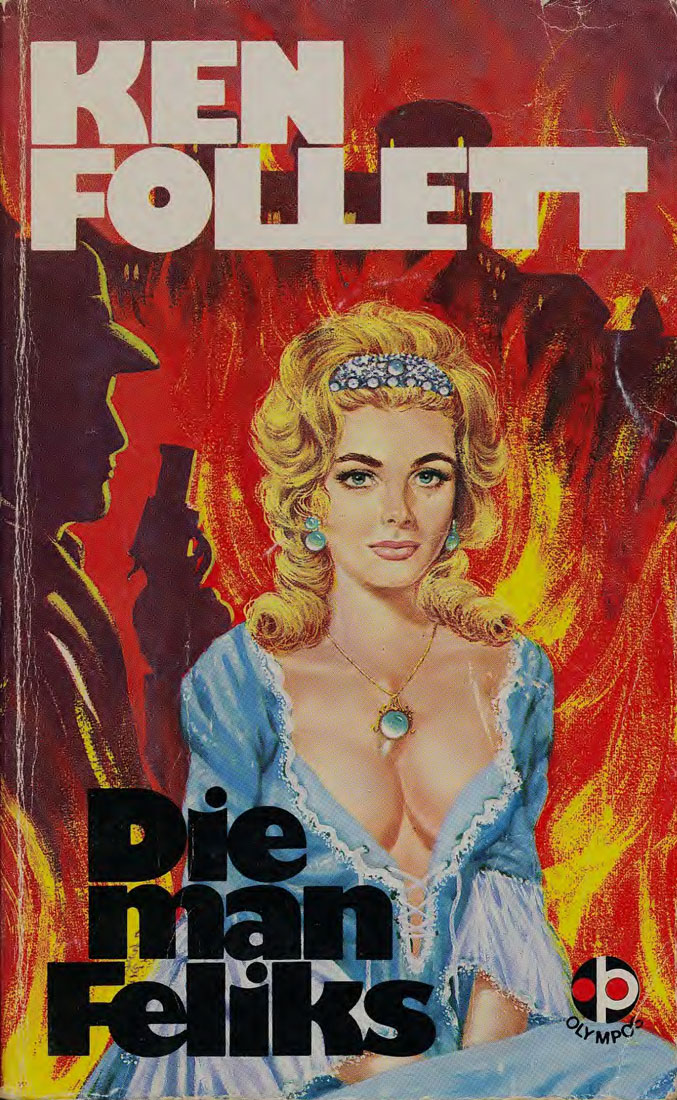 Die man feliks - Ken Follett (2001)