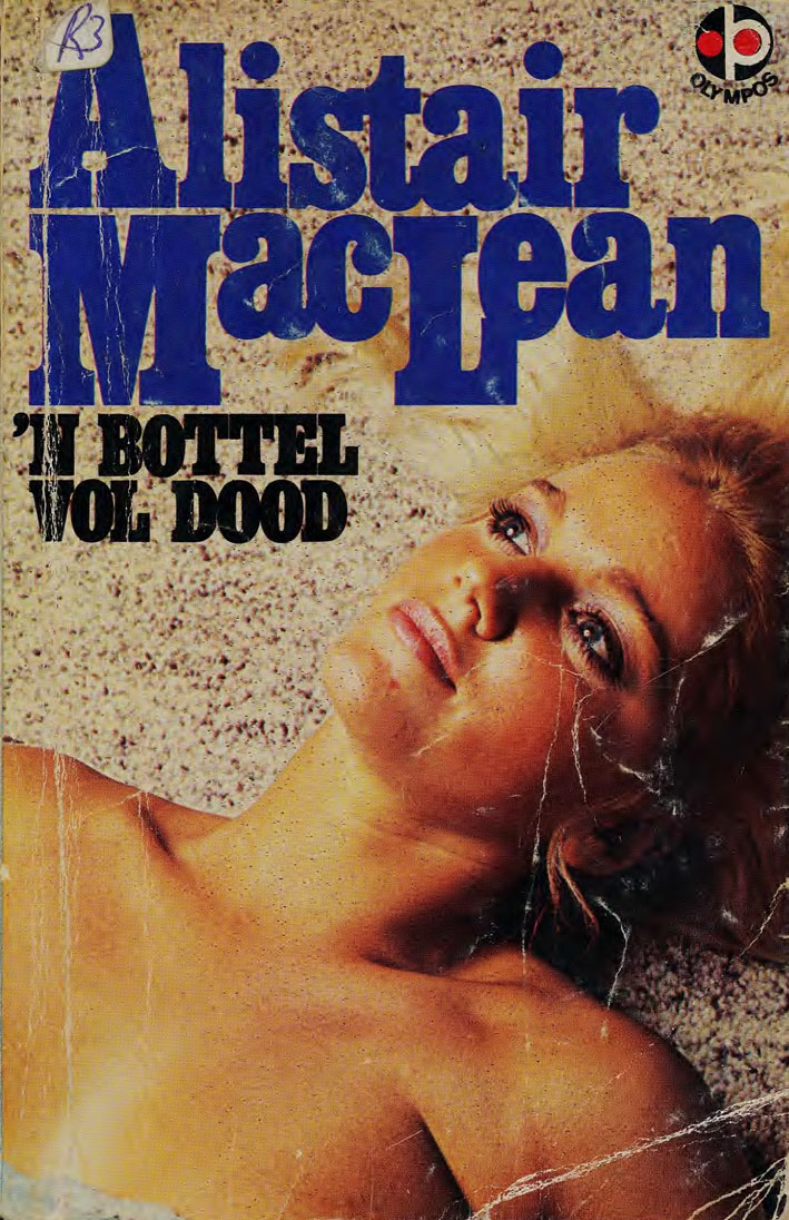 'n Bottel vol dood - Alistair Maclean (1950s)