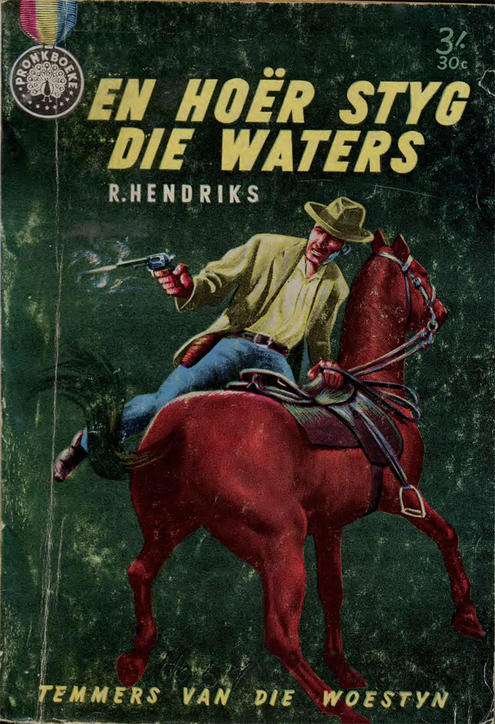 En hoër styg die waters #46 – Reinhardt Hendriks | Temmers van die Woestyn - Pronk | Pronk Boeke | Suid-Afrikaanse pulpboek omslag (1958)