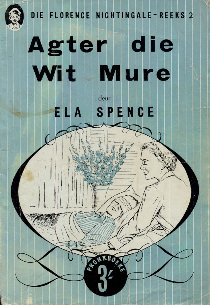 Agter die wit mure - Ela Spence (1957)