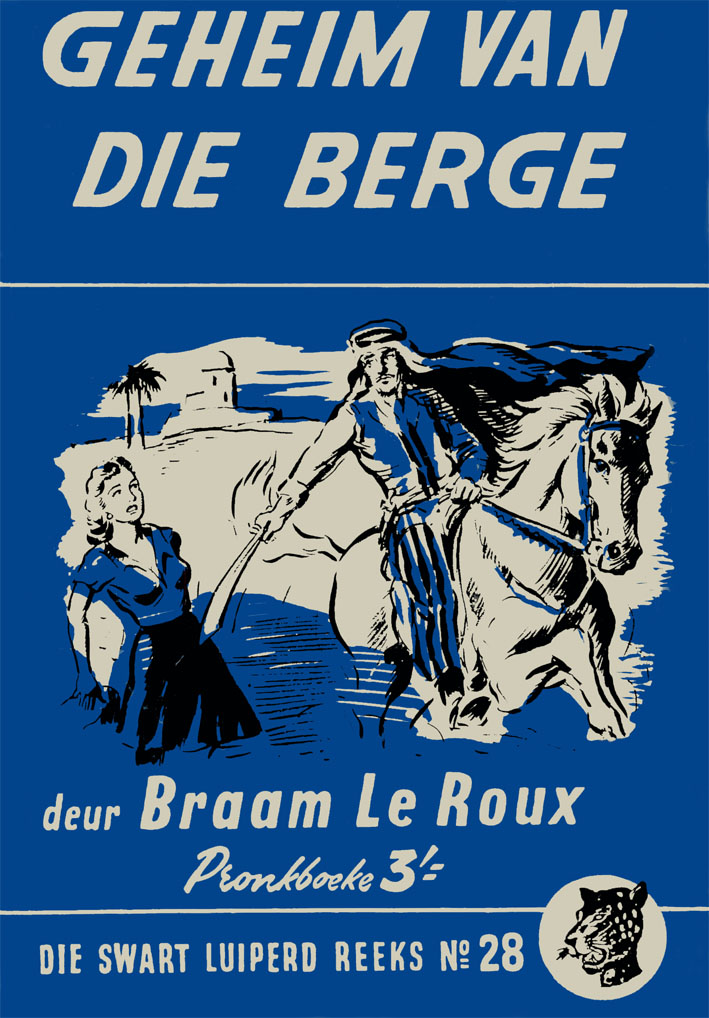 Geheim van die berge #28 – Braam le Roux | Swart Luiperd - Pronk | Pronk Boeke | Suid-Afrikaanse pulpboek omslag (1956)