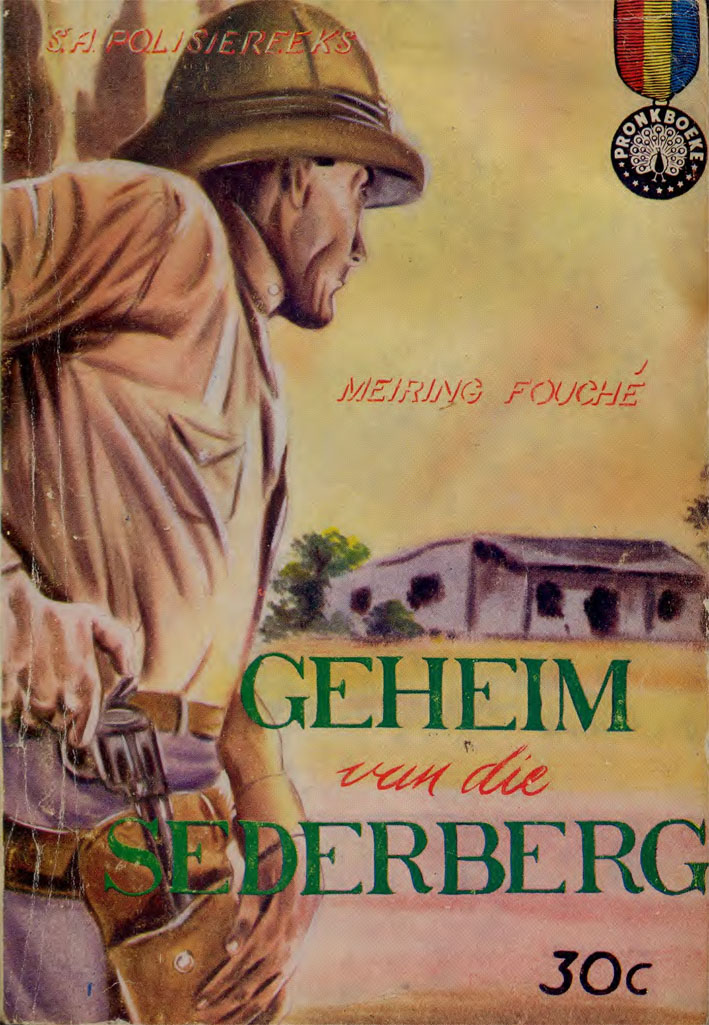 Geheim van die Sederberg #20 – Meiring Fouche | SA Polisie - Pronk | Pronk Boeke | Suid-Afrikaanse pulpboek omslag (1961)
