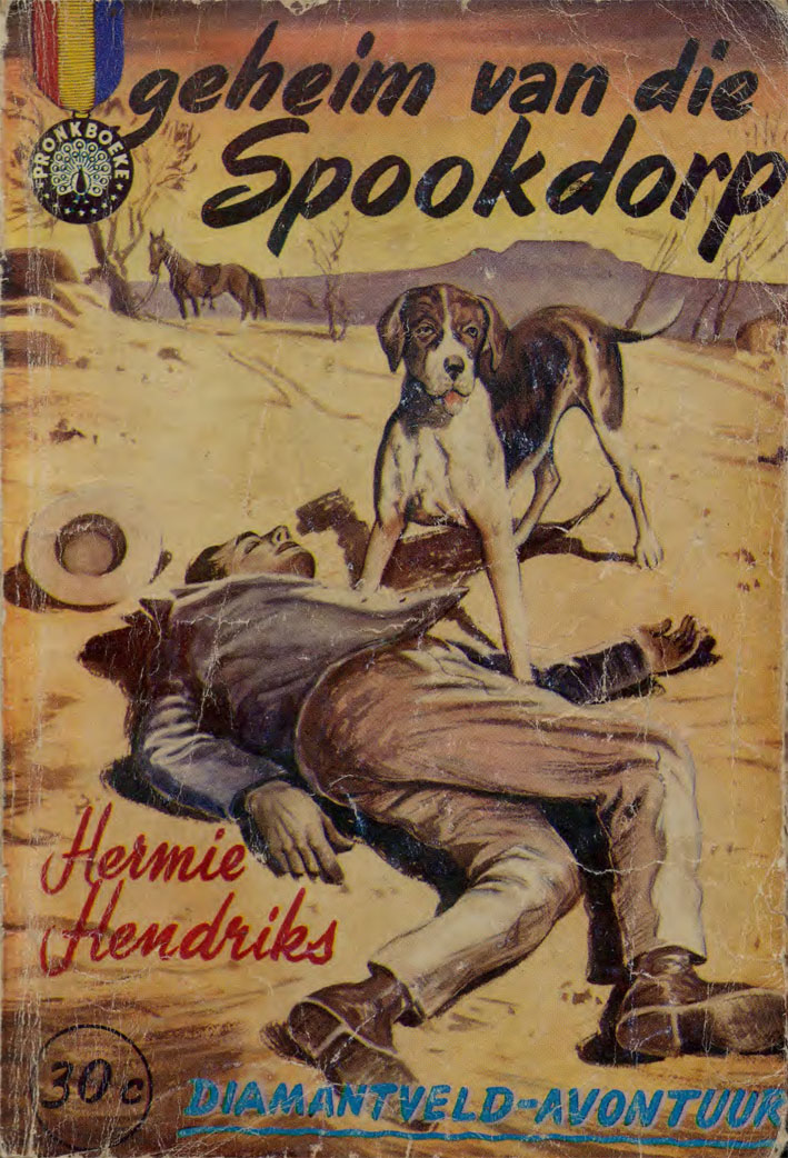 Geheim van die spookdorp #10 – Hermie Hendriks | Diamantveld Avontuur | Pronk Boeke | Suid-Afrikaanse pulpboek omslag (1961)
