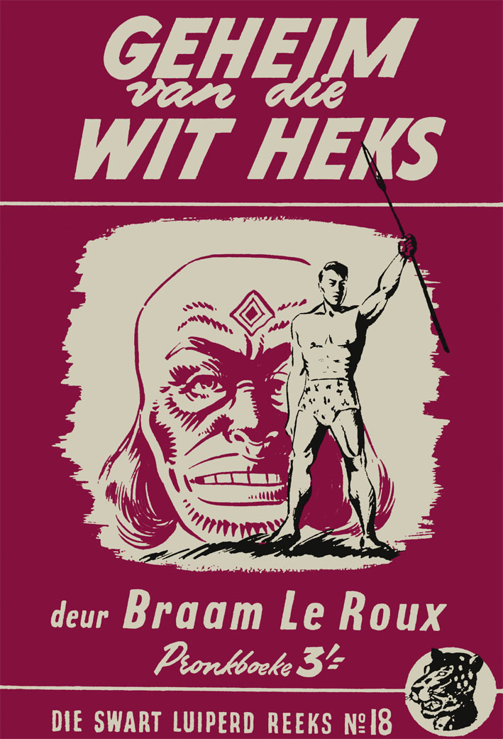 Geheim van die wit heks #18 – Braam le Roux | Swart Luiperd - Pronk | Pronk Boeke | Suid-Afrikaanse pulpboek omslag (1954)