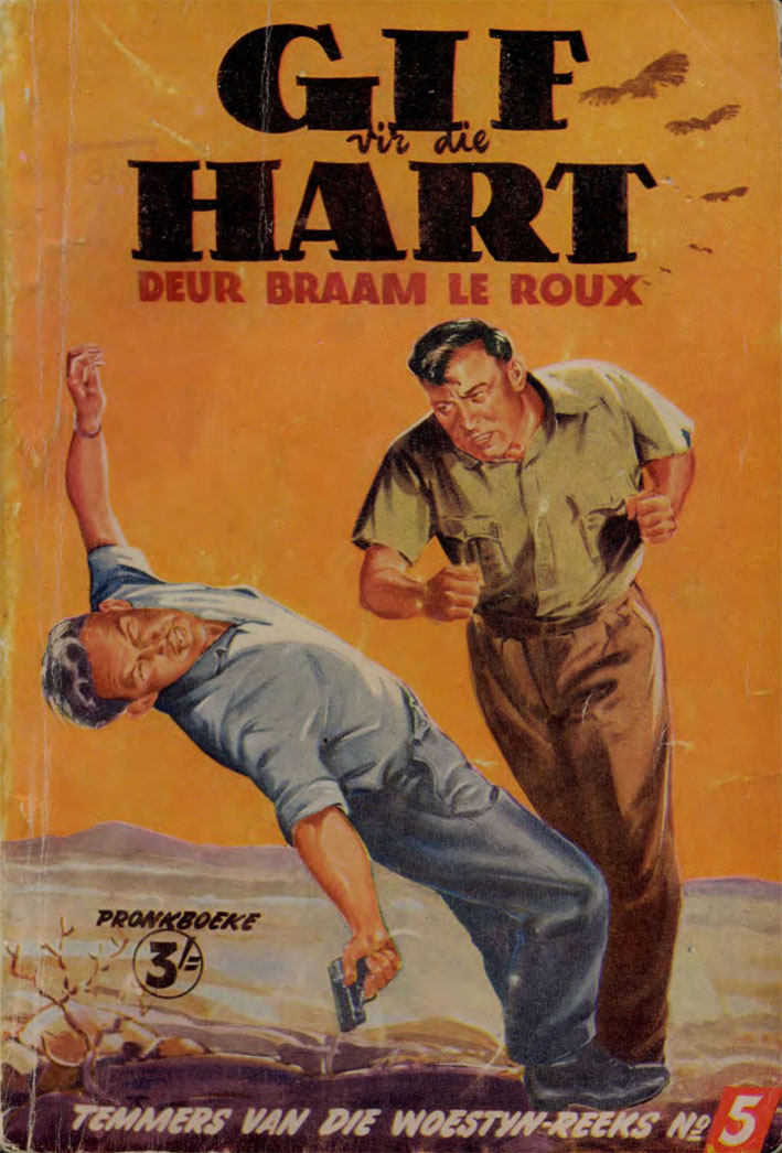 Gif vir die hart #5 – Braam le Roux | Temmers van die Woestyn - Pronk | Pronk Boeke | Suid-Afrikaanse pulpboek omslag (1954)