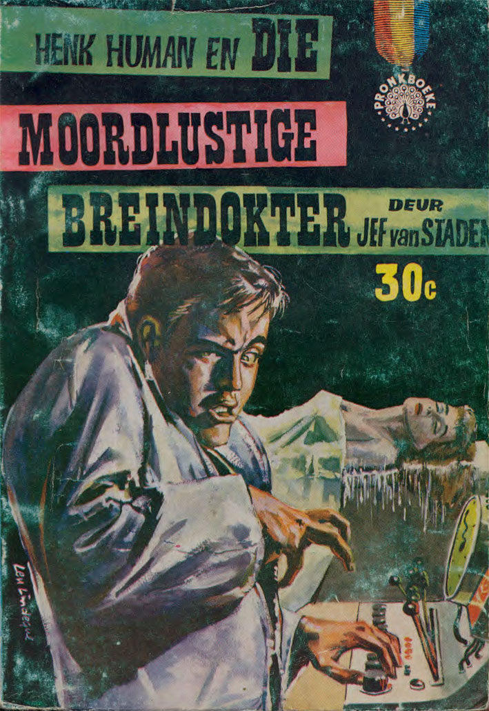 Henk Human en die moordlustige breindokter - Jef van staden (1962)