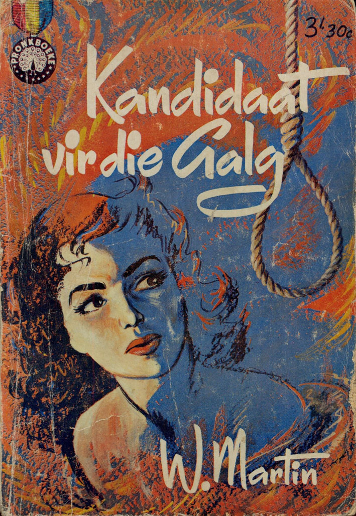Kandidaat vir die galg #2 – Wille Martin | Pronk Boeke | Suid-Afrikaanse pulpboek omslag (1961)