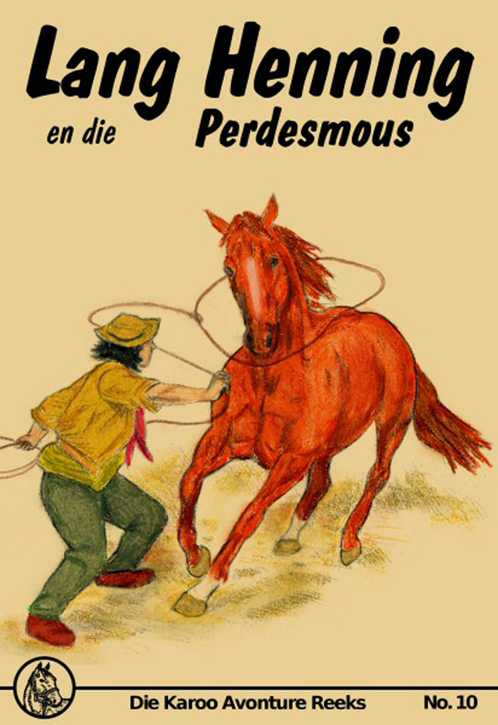 Lang Henning en die Perdesmous - Mary Sadler (2010)