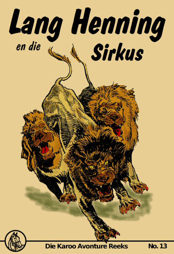 Lang Henning en die Sirkus - Mary Sadler (2012)