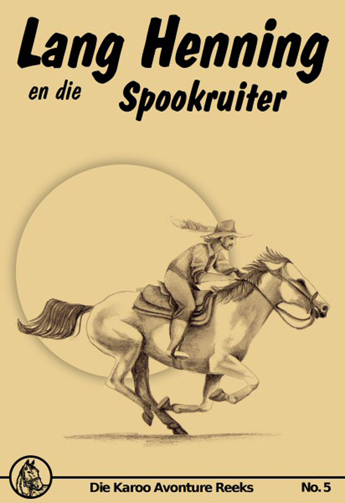 Lang Henning en die Spookruiter - Mary Sadler (2009)