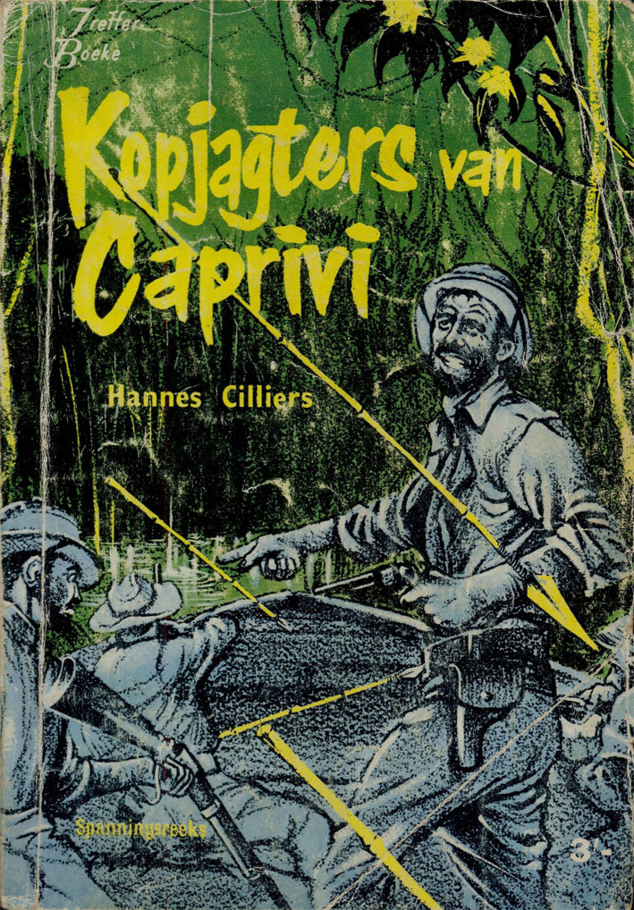 Kopjagters van Caprivi #6 – Hannes Cilliers | Spannings | Pronk Boeke | Suid-Afrikaanse pulpboek omslag (1959)