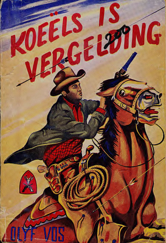 Koeëls is vergelding - Olyf Vos (1950s)
