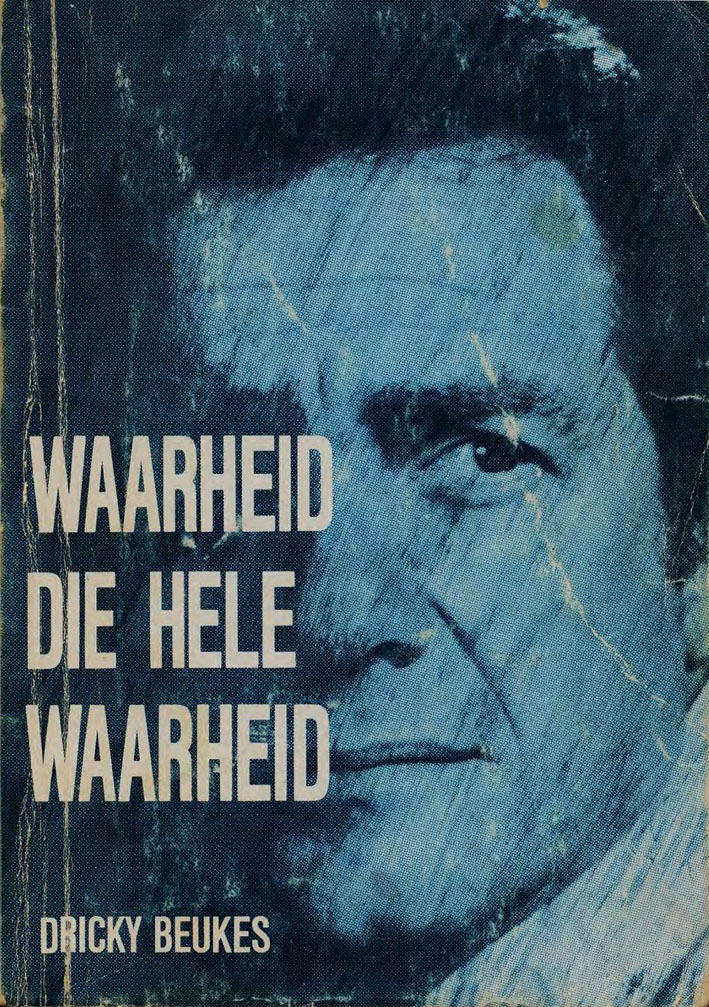 Waarheid die hele waarheid - Dricky Beukes (1950s)