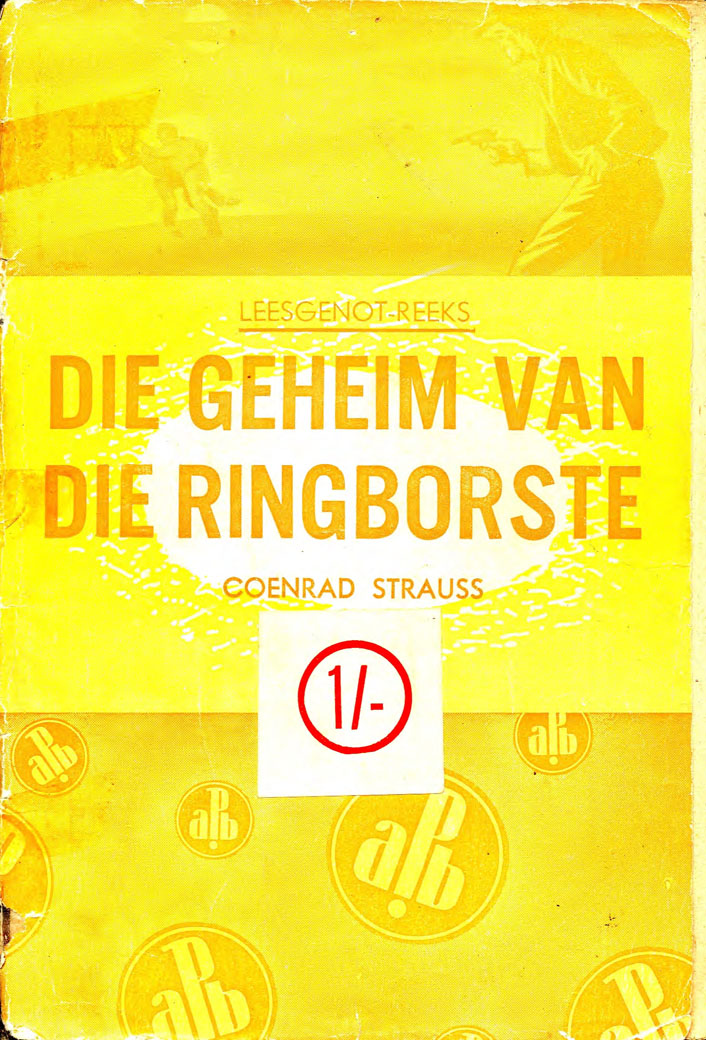 Die geheim van die ringborste - Coenrad Strauss (1952)