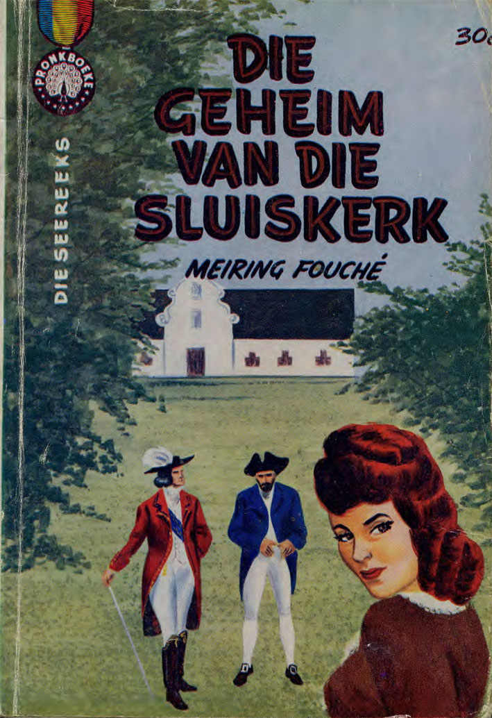 Die geheim van die sluiskerk - Meiring Fouche (1963)