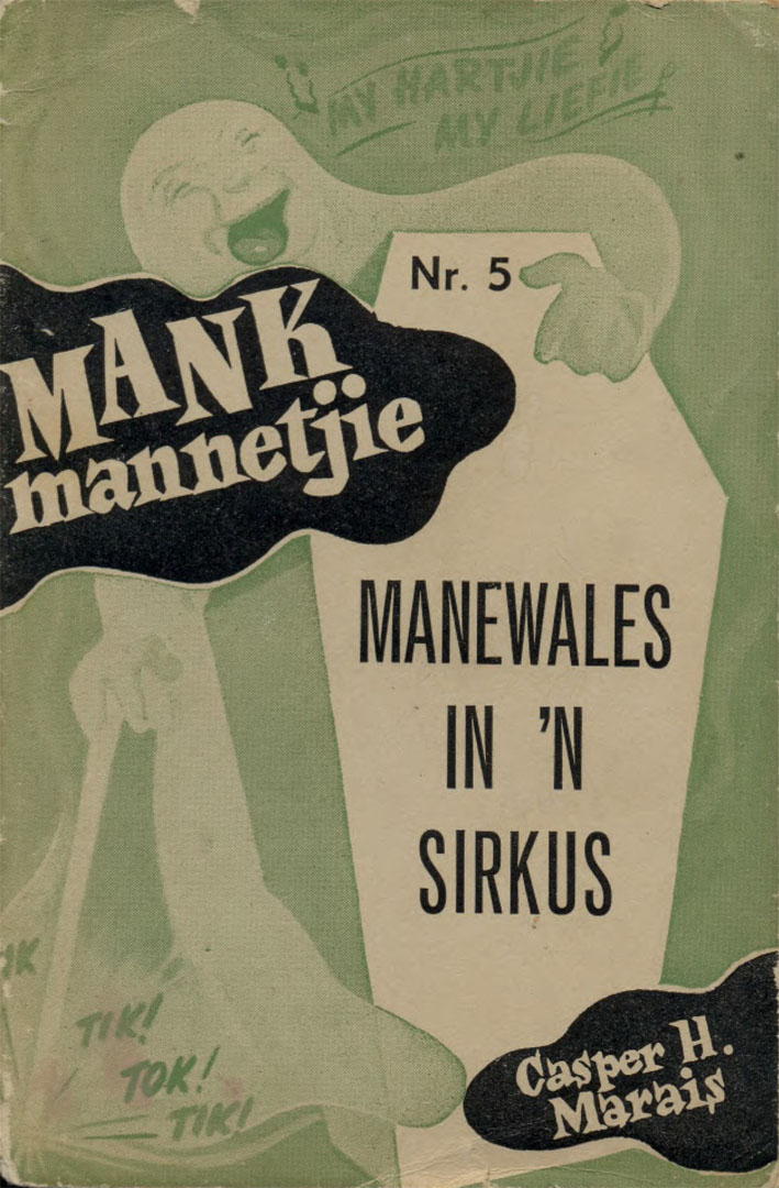Manewales in 'n sirkus #5 – Reinhardt Hendriks | Mank Mannetjie | Afrikaanse Pers Boekhandel | Suid-Afrikaanse pulpboek omslag (1951)