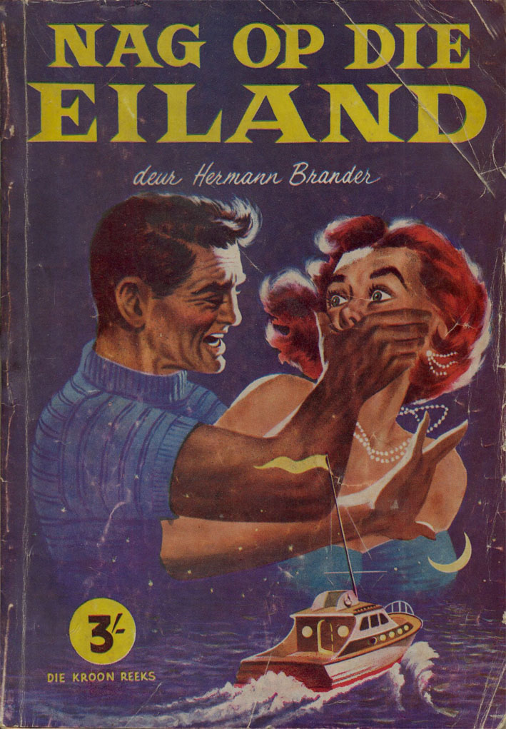 Nag op die eiland #1 – Herman Brander | Kroon | Afrikaanse Pers Boekhandel | Suid-Afrikaanse pulpboek omslag (1955)