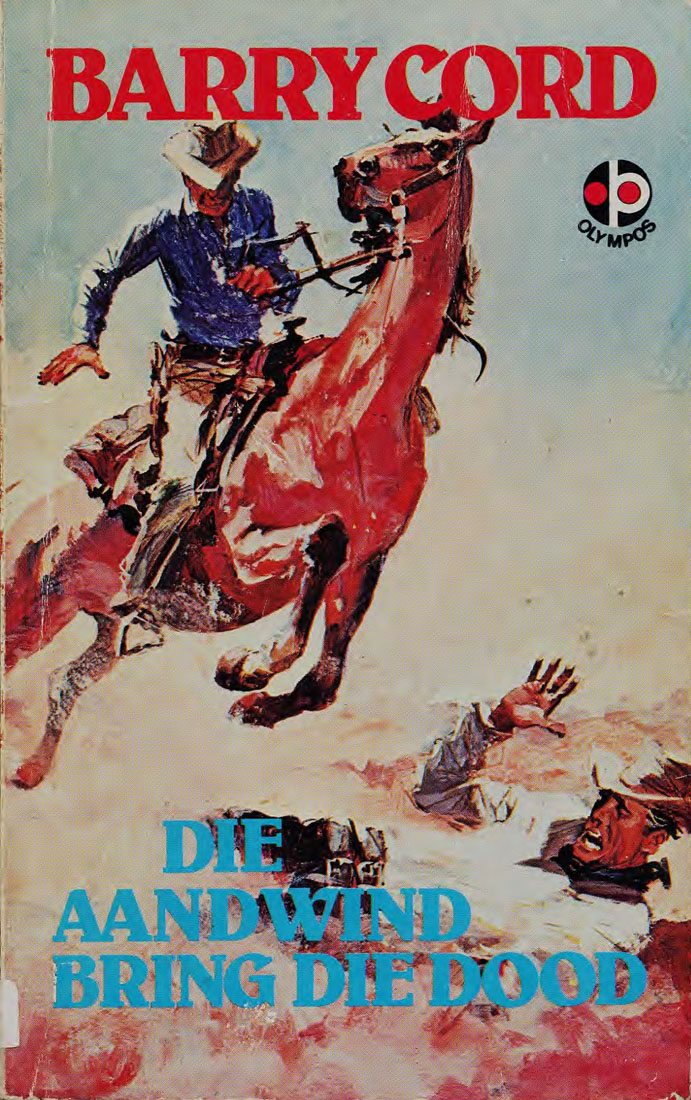 Die aandwind bring die dood - Barry Cord (1950s)