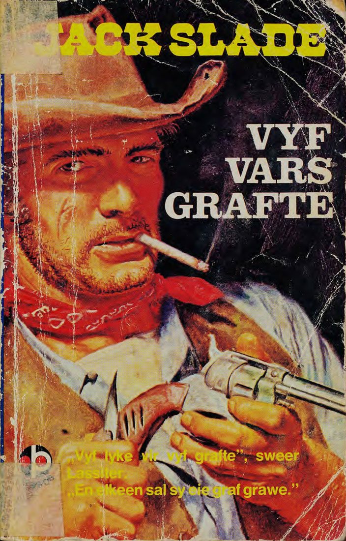 Vyf vars grafte - Jack Slade (1950s)