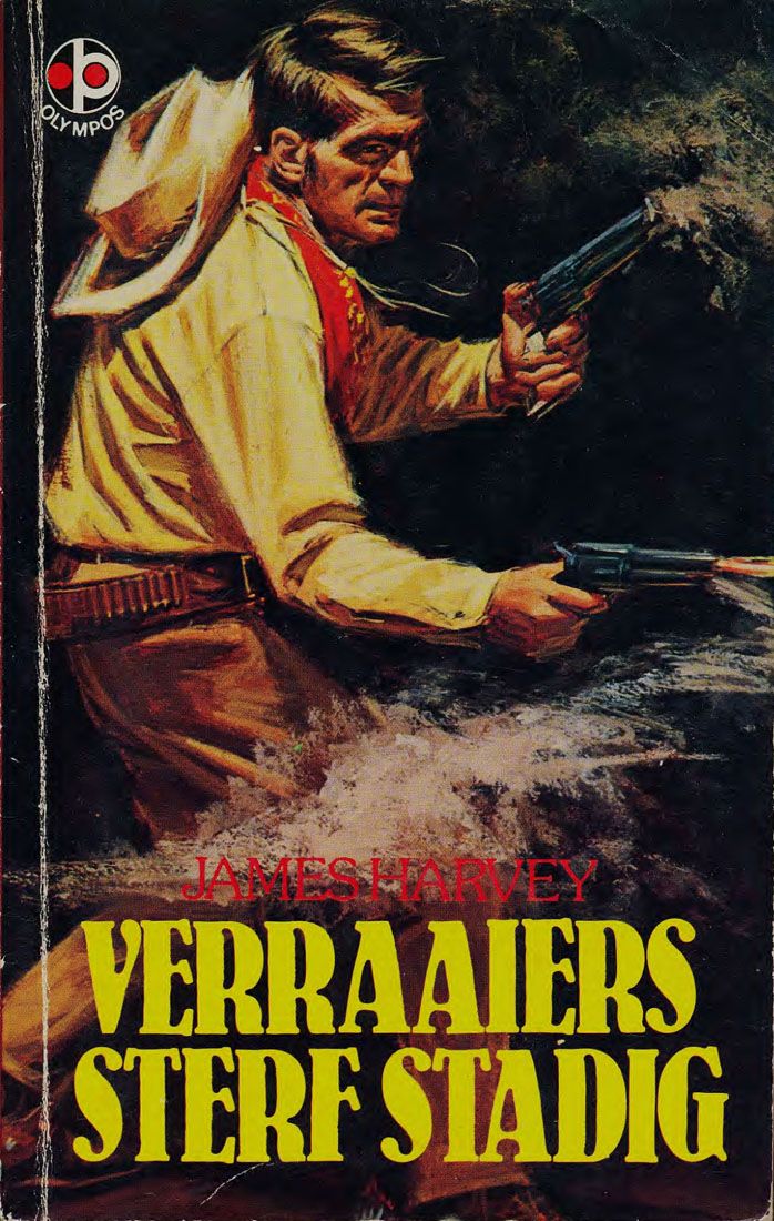 Verraaiers sterf stadig - James Harvey (1950s)