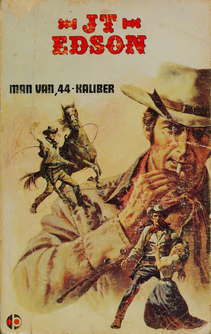 Man van 44-kaliber - J.T Edson (1950s)