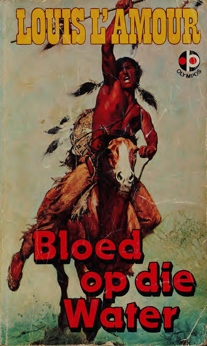 Bloed op die water - Louis L'amour (1950s)